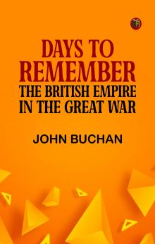 Days to Remember: The British Empire in the Great War