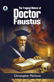 THE TRAGICAL HISTORY OF DOCTOR FAUSTUS