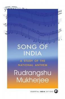 Song of India: A Study of the National Anthem