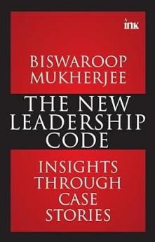 The New Leadership Code: Insights through Case Stories
