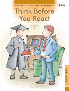 Think Before You React