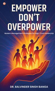 Empower Don’t Overpower