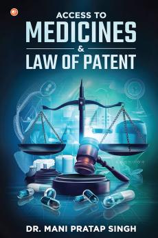 Access To Medicines & Law Of Patent