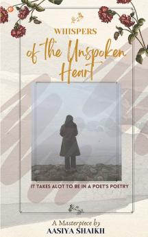 Whispers Of The Unspoken Heart