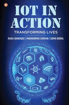 Iot In Action: Transforming Lives