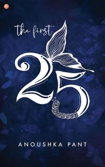 The First 25