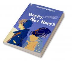 Happy Not Happy