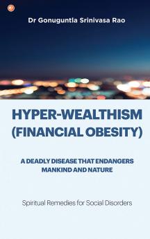 Hyperwealthism (Financial Obesity)