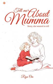 Tell Me About Mumma