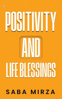 Positivity and Life Blessings