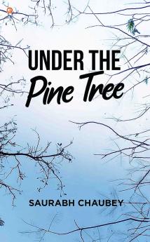 Under The Pine Tree