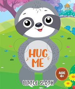 Hug Me - Little Sloth