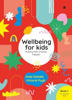 Wellbeing For Kids Book 1