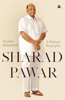 Sharad Pawar : A Political Biography