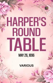 Harper's Round Table  May 26  1896