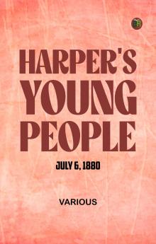 Harper's Young People July 6 1880
