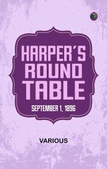 Harper's Round Table  September 1  1896
