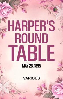 Harper's Round Table  May 28  1895