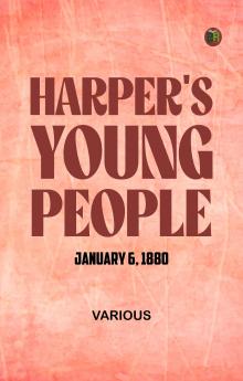 Harper's Young People January 6 1880