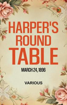 Harper's Round Table  March 24  1896