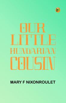 Our Little Hungarian Cousin