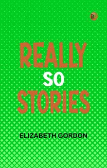 Really so stories