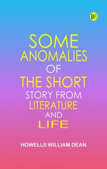Some Anomalies of the Short Story from Literature and Life