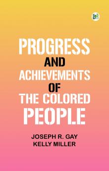 Progress and Achievements of the Colored People