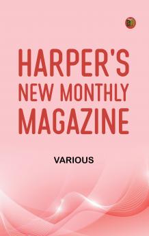 Harper's New Monthly Magazine