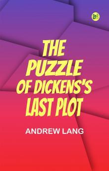The Puzzle of Dickens's Last Plot