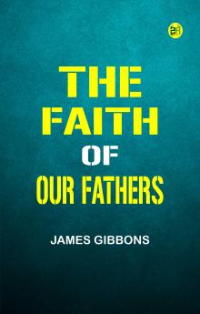 The Faith of Our Fathers
