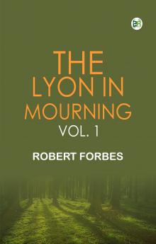 The Lyon in Mourning  Vol. 1