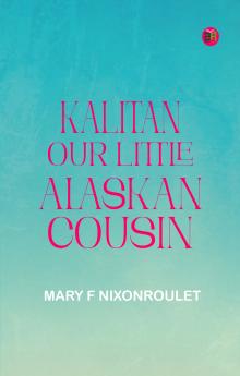 Kalitan Our Little Alaskan Cousin