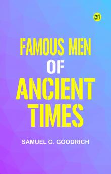 Famous Men of Ancient Times