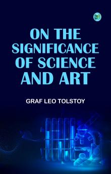 On the Significance of Science and Art