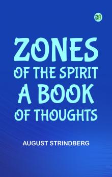 Zones of the Spirit A Book of Thoughts