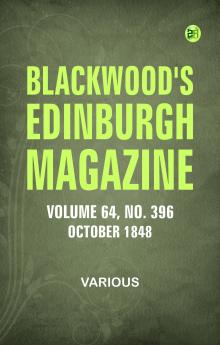 Blackwood's Edinburgh Magazine  Vol. 64 No. 396 October 1848