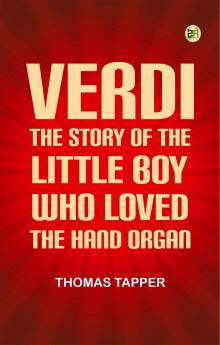 Verdi  The Story of the Little Boy who Loved the Hand Organ