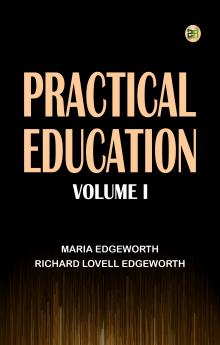 Practical Education Volume I