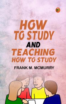 How to Study and Teaching How to Study