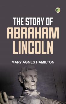 The story of Abraham Lincoln