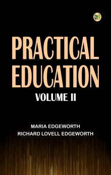 Practical Education Volume II