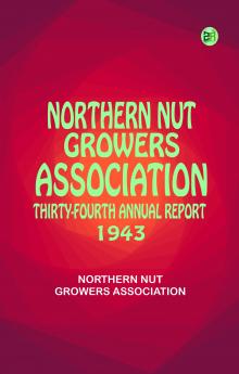 Northern Nut Growers Association Thirty-Fourth Annual Report 1943