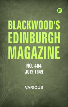 Blackwood's Edinburgh Magazine  No. 404  June  1849