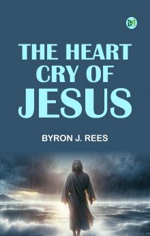 The Heart-Cry of Jesus
