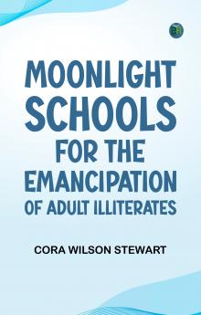 Moonlight Schools for the Emancipation of Adult Illiterates