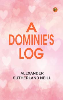 A Dominie's Log