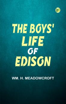 The boys' life of Edison