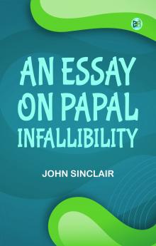 An Essay on Papal Infallibility