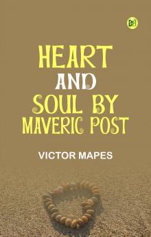 Heart and Soul by Maveric Post